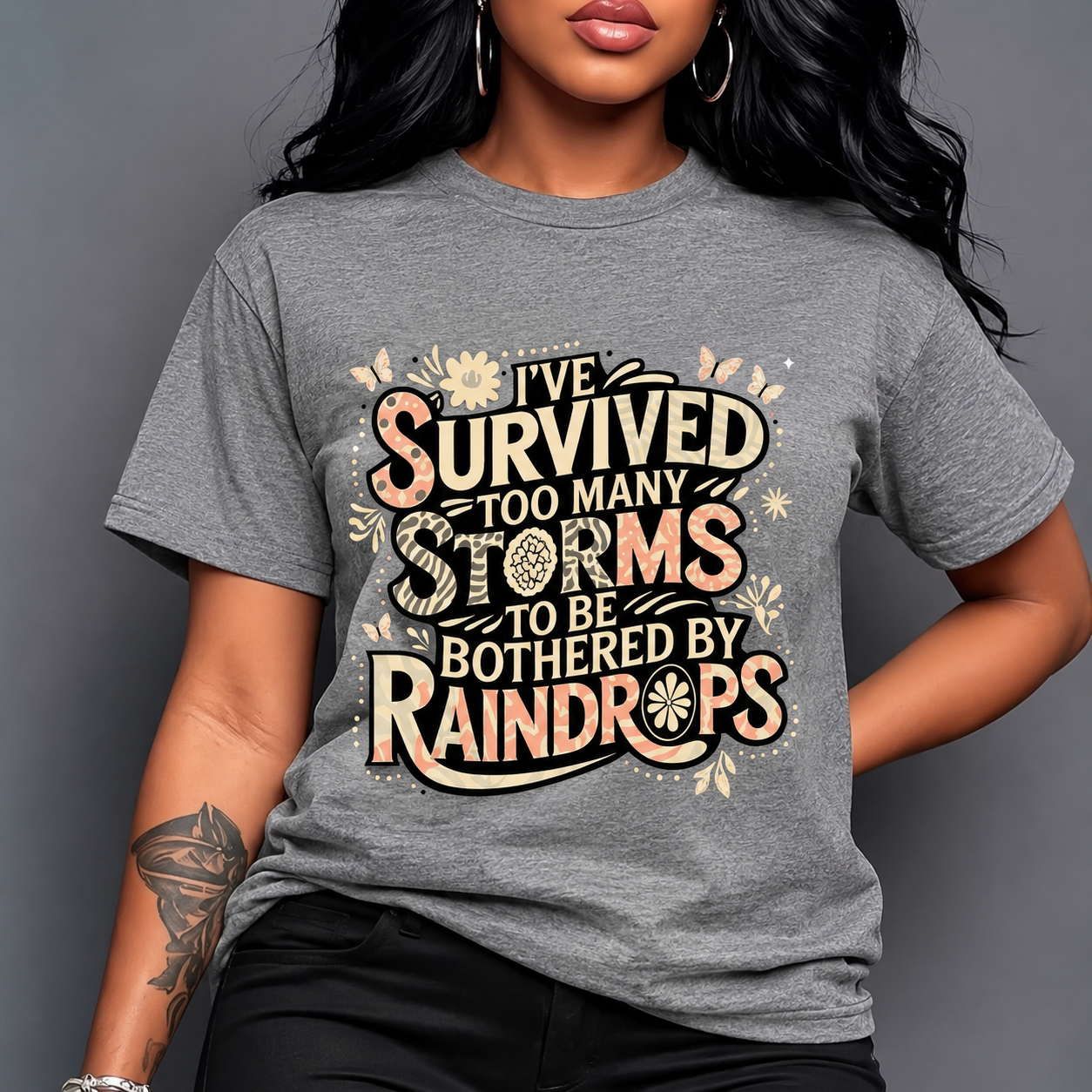 I’ve Survived Too Many Storms Tee