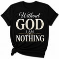 🤍 Without God I Am Nothing